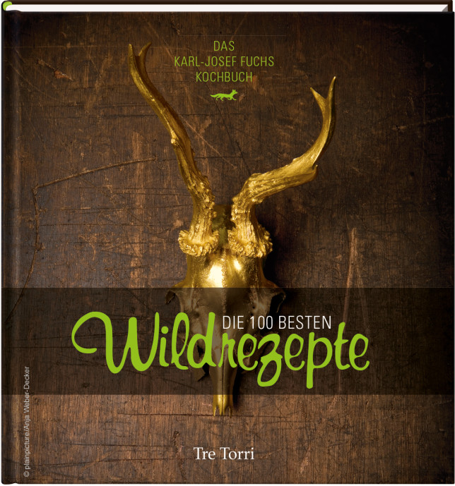 Kochbuch Die 100 Besten Wildrezepte Cookionista